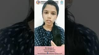 Ms.Aiswarya.R,B.TECH,CSE, from JCET shares few words about the college and course.