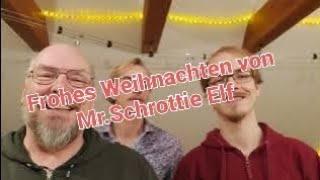 Frohe Weihnachten von Mr. Schrottie Elf