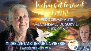 Pédocriminalité mécanismes de survie Guérison  avec Michelle DAstier  Une CHDC avec Julight