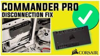 Corsair Commander Pro: How To Fix Disconnection Issue - Solved Working In 2020