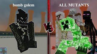 Bomb Golem vs All Mutant - Golem vs Mutant | Minecraft Mob Battle