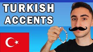 7 Turkish Accents!