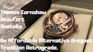 Thomas Earnshaw Beaufort Anatolia - An Affordable Alternative Breguet Tradition Retrograde