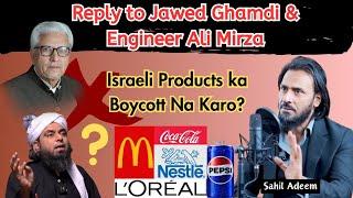 Israeli Products ka Boycott | Sahil Adeem Reply to Engineer Ali Mirza & Jawed Ahmed Ghamdi