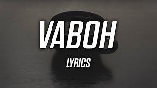 Vaboh - i never thought you'd be my enemy (Lyrics)