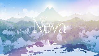 Neva - Launch Trailer