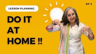 Planning interesting Homework - Lesson Planning Episode 3 Devika Nadig