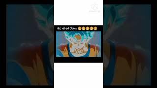 Hit killed Goku  #gokufans #dbs #viralshort