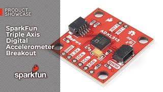 Product Showcase: SparkFun Triple Axis Digital Accelerometer Breakout