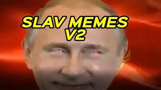 SLAV MEMES V2