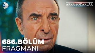 Arka Sokaklar 686. Bölüm Fragmanı @kanald