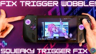 Rog Ally X Trigger Wobble Fix - Eliminate Trigger Squeaking Forever! #rogally #allyx