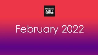 February 2022 Events at Mesquite Arts Center
