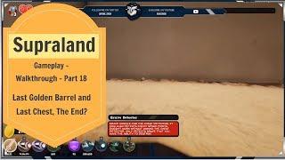 Supraland - Gameplay Walkthrough - Part 18 - Last Golden Barrel and Last Chest, The End?