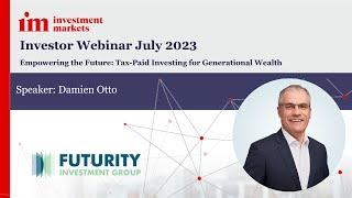 Empowering the Future: Tax-Paid Investing for Generational Wealth - Damien Otto