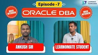 Oracle DBA Mock Interview | Episode -07 | interview Questions for Freshers | Learnomate technologies