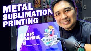 METAL SUBLIMATION PRINTING TUTORIAL (TAGALOG)