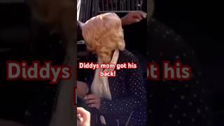 “When Diddy’s mom shows up, you know it’s getting real ” #diddysmom #diddy