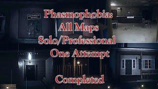 Phasmophobia: All Maps Solo/Professional One Attempt