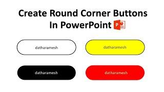 How to Create Rounded Corner Button In PowerPoint