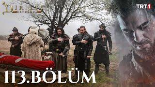 Diriliş Ertuğrul 113. Bölüm