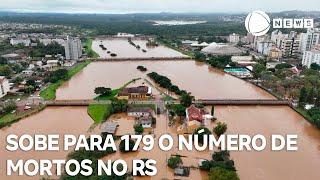 Sobe para 179 o número de mortos no Rio Grande do Sul