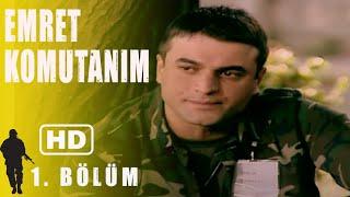 EMRET KOMUTANIM 1. BÖLÜM | FULL HD İZLE!