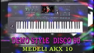 MEDELI AKX 10  DEMO STYLE  DISCO 80  ESPRO 2023