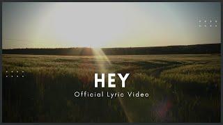Wild Whispers | Hey | Official Lyric Video