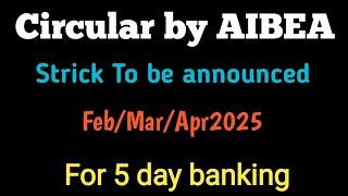 5 day banking ll AIBEA meeting and circular regarding pending issue ll #5daysbanking