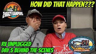 How are we still here | What happened during day 5 of @rvunplugged  | RV unplugged behind the scenes