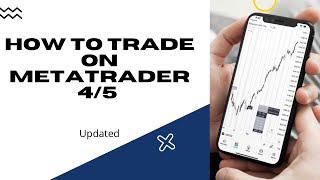 How To Trade On MetaTrader 4/5                                    |Updated|