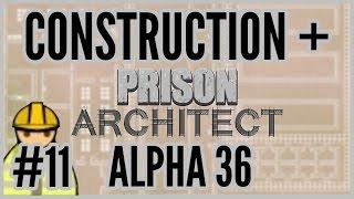 Numberers = Construction + Prison Architect [Alpha 36] #11