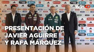 ¡Última Hora! Presentación de Javier Aguirre y Rafael Márquez