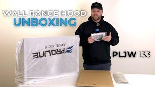 Proline Range Hoods PLJW 133 Unboxing Video