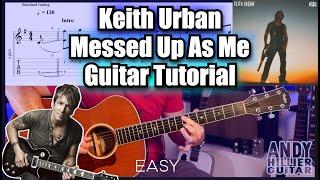 How to Play "Messed Up As Me" by Keith Urban - Guitar Tutorial by Andy Hillier