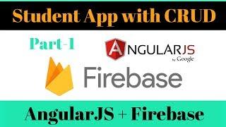 Students App Part-1 : AngularJS CRUD with Firebase NoSQL Database