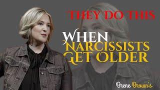 Brene Brown---When Narcissists Get Older They Do This || #oldage #narcissist #behaviour #brenébrown