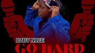 Baby Nice_Go Hard Or Go Home_(official video)_Recent Sierra Leone_2024