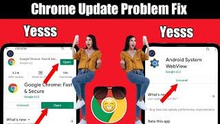 How To Update Android System WebView & Google Chrome | Chrome Not Update| Froblem Fix|