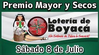  Resultado PREMIO MAYOR Y SECOS Loteria de BOYACA Sabado 8 de Julio de 2023