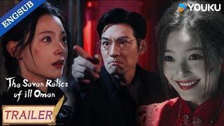 【Trailer】EP24：She didn't expect him to betray her! | The Seven Relics of ill Omen | YOUKU