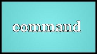 Command Meaning