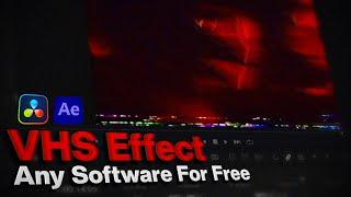 How To Make A Realistic VHS Effect For Free | No Software or Hardware Required