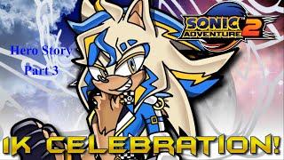 1K Subscriber Celebration: Sonic Adventure 2 100% Playthrough! (Hero Story Part 3)