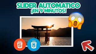 COMO hacer un SLIDER AUTOMATICO PERFECTO con HTML y CSS en MENOS DE 9 MINUTOS *desde cero*