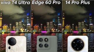Vivo T4 Ultra vs Motorola Edge 60 Pro vs Realme 14 Pro Plus Camera Test Comparison