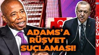 AKP New York Belediye Başkanı Adams'a Rüşvet mi Verildi?  Türkevi Amerika'yı Karıştırdı!