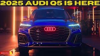 ALL NEW 2025 Audi Q5 Will Blow Your Mind! See the Shocking Upgrades!