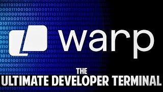 Warp - The Ultimate Terminal for Developers?